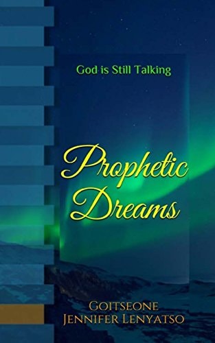 Prophetic Dreams God Is Still Talking!