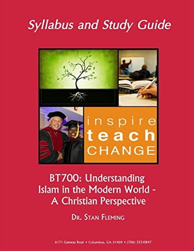Bt700 Understanding Islam in the Modern World - A Christian Perspective