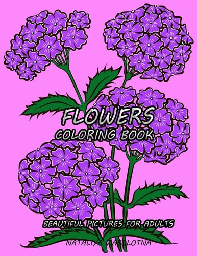 Flowers Coloring Book Beautiful Pictures for Adults