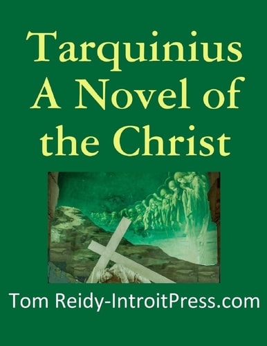 Tarquinius - a Novel of the Christ
