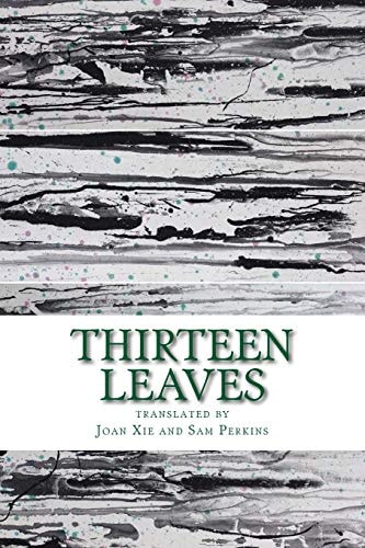 Thirteen Leaves Selected Poems of Contemporary Chinese Poets