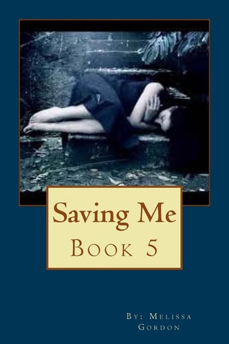 Saving Me Book 5