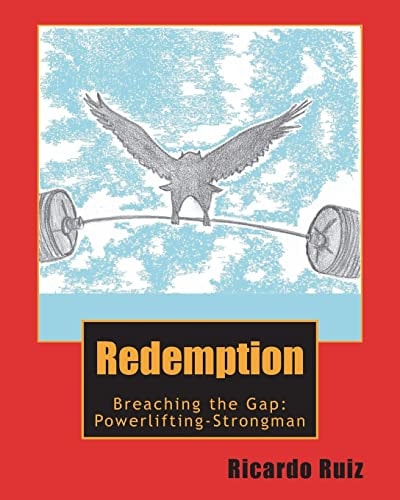 Redemption Breaching the Gap: Powerlifting-Strongman