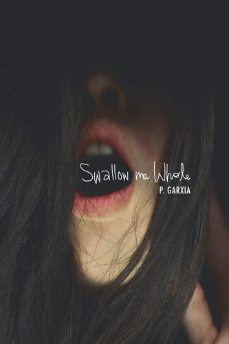Swallow Me Whole