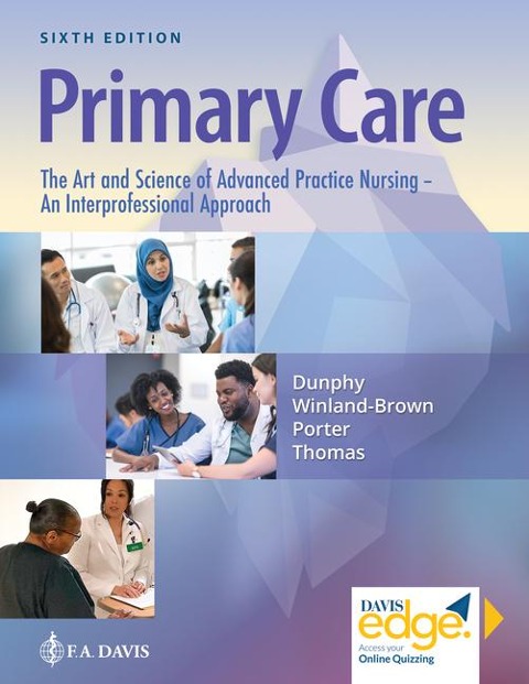 Primary Care: The Art and Science of Advanced Practice Nursing - an Interprofessional Approach