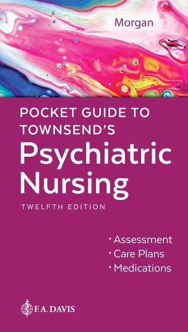Pocket Guide to Townsends Psychiatric Nursing
