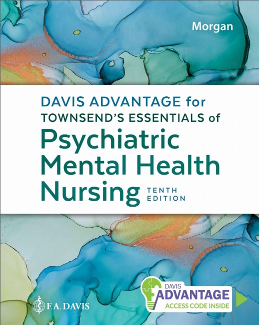Davis Advantage for Townsends Essentials of Psychiatric Mental Health Nursing