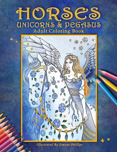 Horses, Unicorns and Pegasus Adult Coloring Book