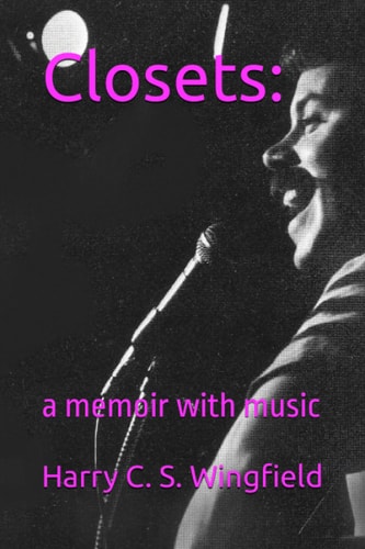 Closets: A Memoir with Music
