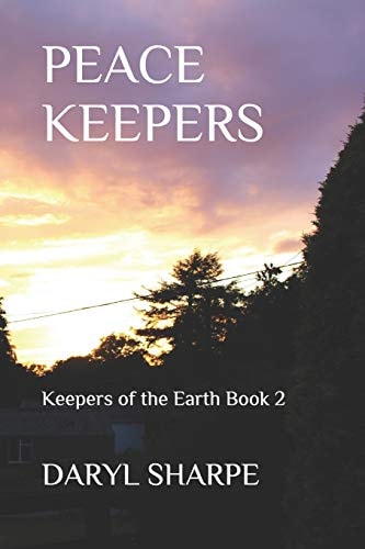 Peace Keepers Keepers of the Earth Book 2