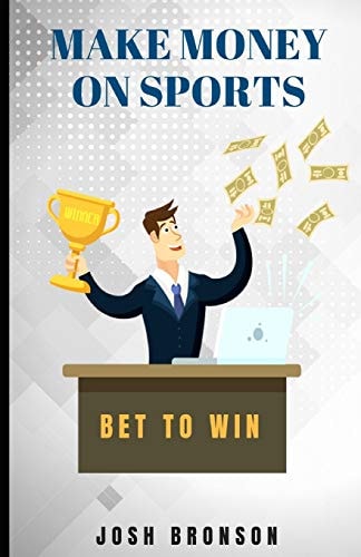 Make Money on Sports Bet to Win