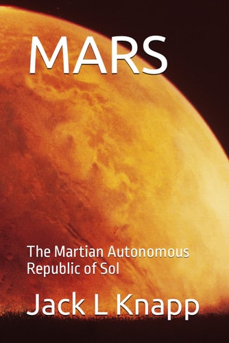Mars The Martian Autonomous Republic of Sol
