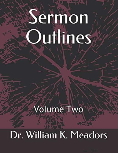 Sermon Outlines Volume Two
