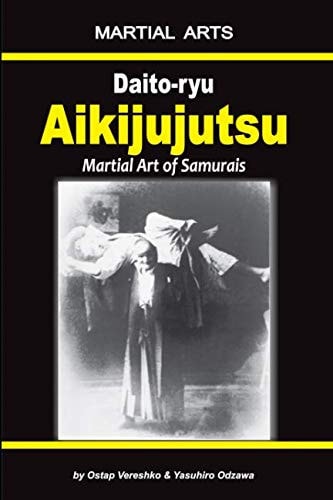 Daito-Ryu Aikijujutsu Martial Art of Samurais