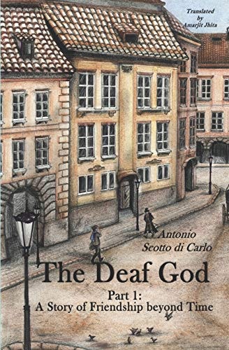 The Deaf God A Story of Friendship Beyond Time