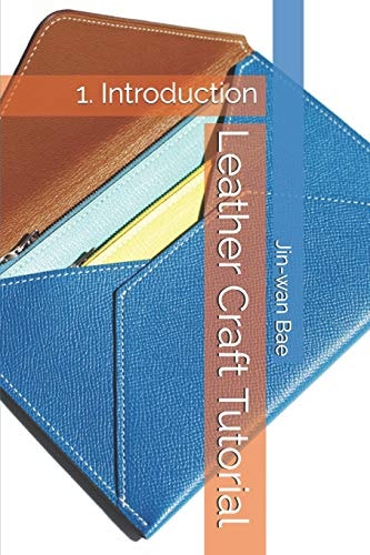 Leather Craft Tutorial 1. Introduction