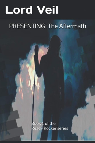 Presenting The Aftermath: Book 1 of the READY ROCKER Series