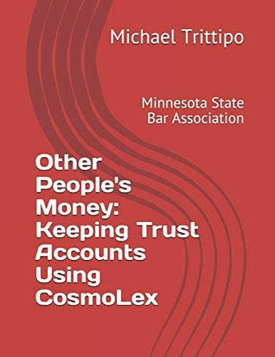 Other People's Money Keeping Trust Accounts Using Cosmolex