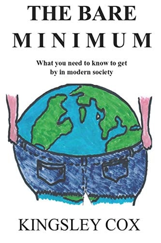 The Bare Minimum What You Need to Know to Get by in Modern Society