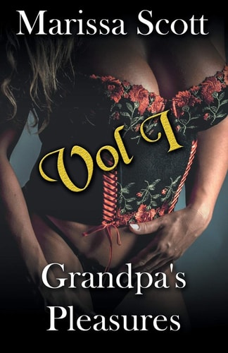 Grandpa's Pleasures Vol1