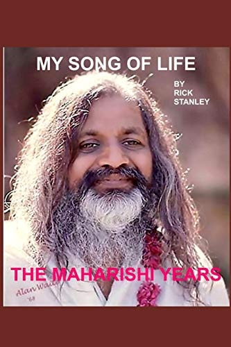 My Song of Life and the Maharishi Years