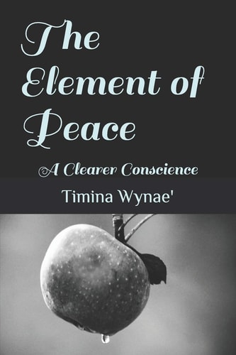 The Element of Peace A Clearer Conscience