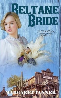 Beltane Bride: A Beltane World Novella