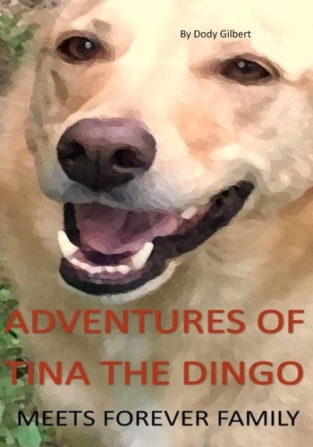 Adventures of Tina the Dingo Meets Forever Family