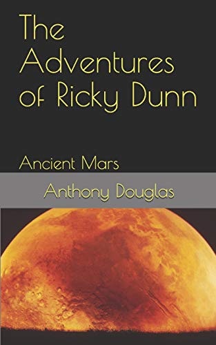 The Adventures of Ricky Dunn Ancient Mars