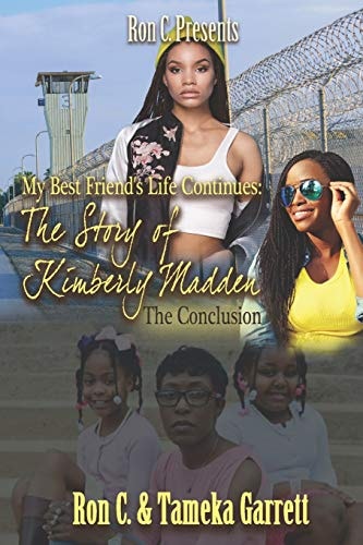My Best Friend's Life Continues The Story of Kimberly Madden the Conclusion