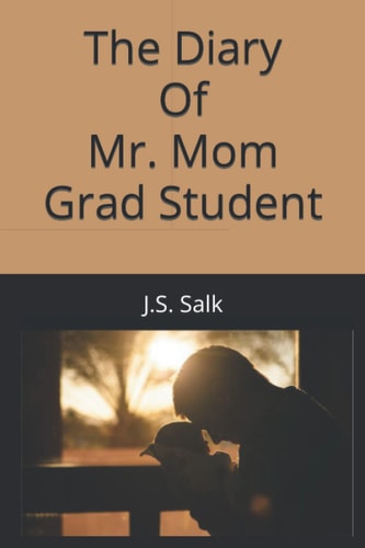 The Diary of Mr. Mom Grad Student