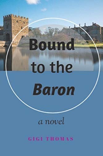 Bound to the Baron A BWWM Second Chance Royal Romance