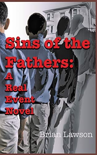 Sins of the Fathers: a Real Event Novel
