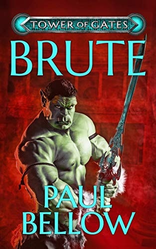 Brute A Litrpg Novel
