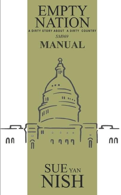 SM069 Empty Nation Manual: A dirty story about a dirty country