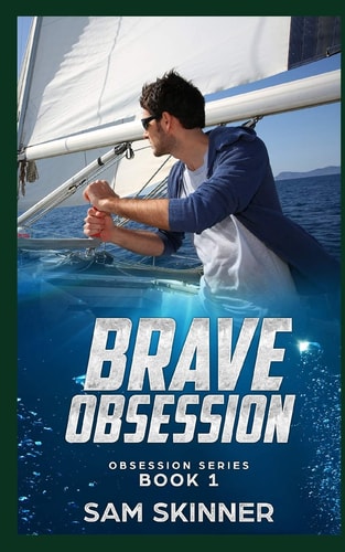 Brave Obsession Obsession Series Book 1
