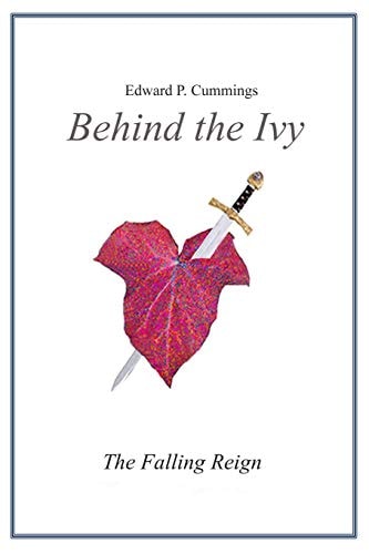 Behind the Ivy The Falling Reign