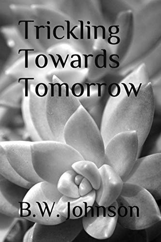Trickling Towards Tomorrow