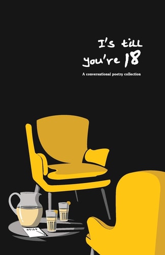 I's Till You're 18 A Conversational Poetry Collection