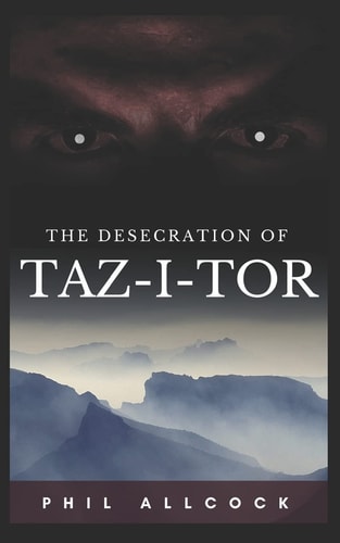The Desecration of Taz-I-Tor