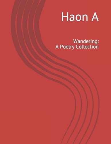 Wandering A Poetry Collection
