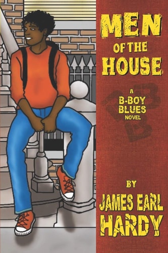 Men of the House A B-Boy Blues Novel