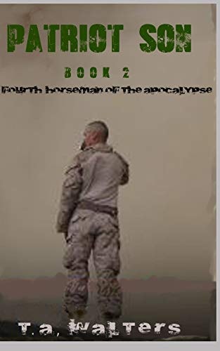 Patriot Son (4th Horseman of the Apocalypse) Book 2