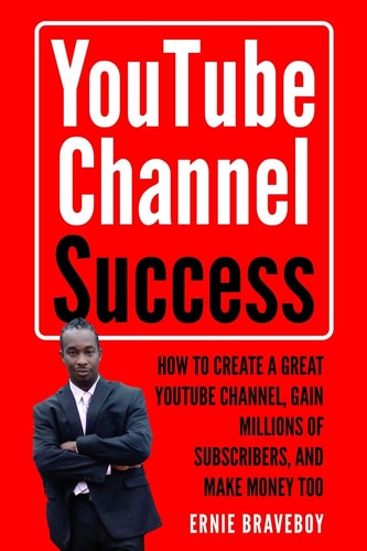 Youtube Channel Success How to Create a Great Youtube Channel, Gain Millionsof Subscribers, and Make Money Too Learn How to Make Money on Youtube Start Your Youtube Channel Today.