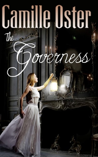 The Governess A Classic Victorian Gothic Romance
