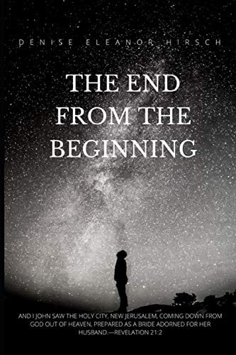 The End from the Beginning