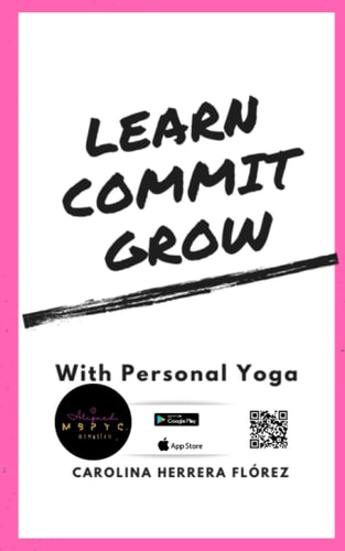 Learn, Commit, Grow With Personal Yoga