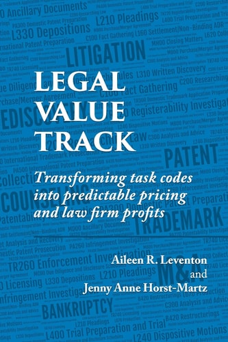 Legal Value Track Transforming Task Codes Into Predictable Pricing and Law Firm Profits