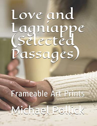 Love and Lagniappe (Selected Passages) Frameable Art Prints