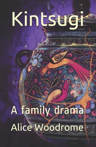 Kintsugi A Family Drama